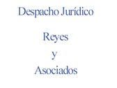 Despacho Jurídico Reyes y Asociados