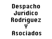 Despacho Jurídico Rodríguez Y Asociados