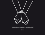 Día Internacional de las Naciones Unidas en Apoyo de las Víctimas de la Tortura