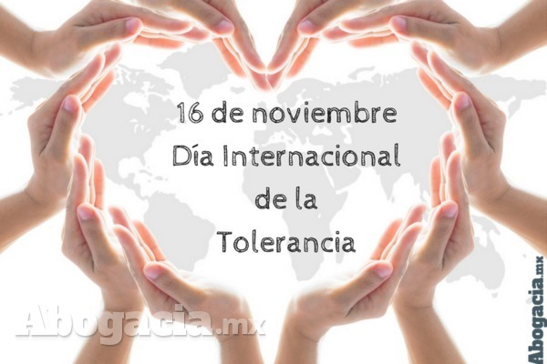 16 de noviembre Día Internacional para la Tolerancia