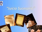 Juicio sucesorio intestamentario o testamentario