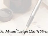 Mtro. Manuel Enrique Díaz Y Pérez   Corredor Público Número 9 en Puebla