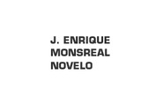 J Enrique Monsreal Novelo