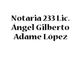 Notaria 233 Lic. Ángel Gilberto Adame López