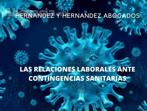 LAS RELACIONES LABORALES ANTE CONTINGENCIAS SANITARIAS